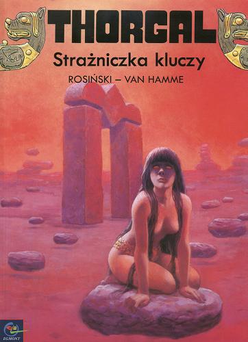 Okładka książki Strażniczka kluczy / rys. Grzegorz Rosiński ; scen, Jean Van Hamme ; przekł. z jęz. fran. Wojciech Birek