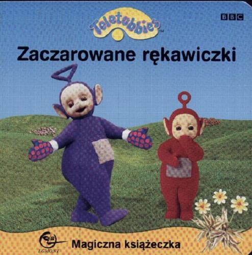 Okładka książki Zaczarowane rękawiczki / tłum. Marek Karpiński.