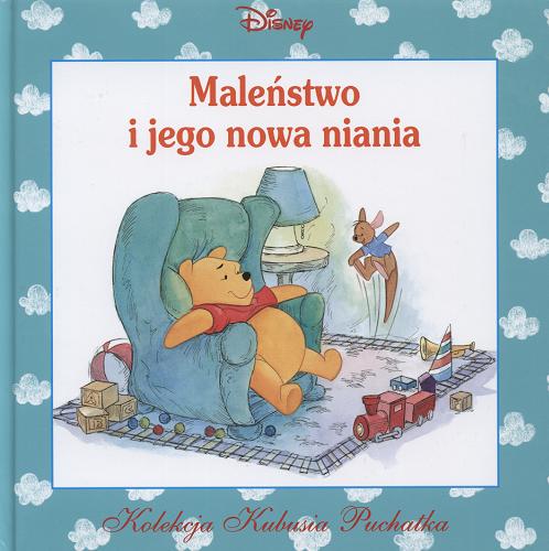 Okładka książki Maleństwo i jego nowa niania / Walt Disney ; tł. Liliana Bardijewska.