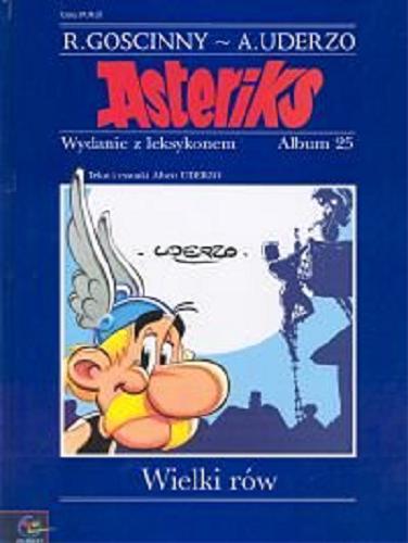 Okładka książki Wielki rów / René Goscinny ; rysunki: Albert Uderzo.