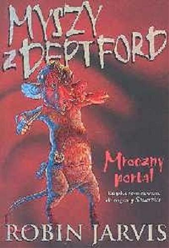 Okładka książki  Myszy z Deptford t. 1 Mroczny portal  1