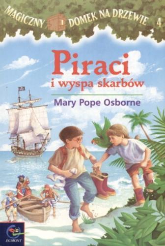 Okładka książki Piraci i wyspa skarbów / Mary Pope Osborne ; ilustracje Sal Murdoca ; tłumaczenie Irena i Krzysztof Kubiakowie.