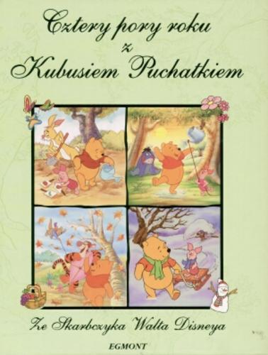 Okładka książki Cztery pory roku z Kubusiem Puchatkiem / Natalia Usenko ; Walt Disney Company.