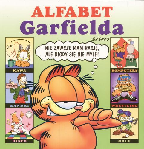 Okładka książki Alfabet Garfielda /  Jim Davis ; tekst Mark Acey, Scott Nickel, tł. Anna Niedźwiecka.