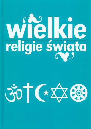 Okładka książki  Wielkie religie świata  3