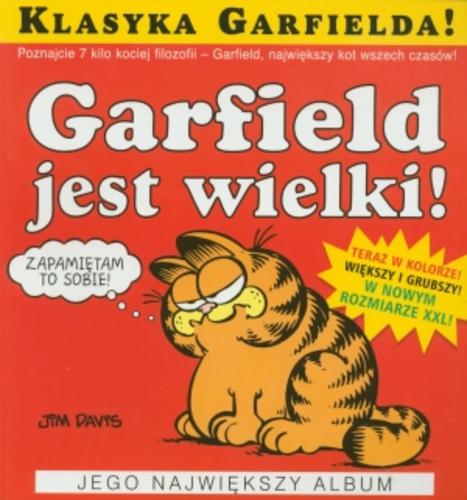 Okładka książki Garfield jest wielki! / Jim Davis ; tł. Ewa Kwiatkowska.