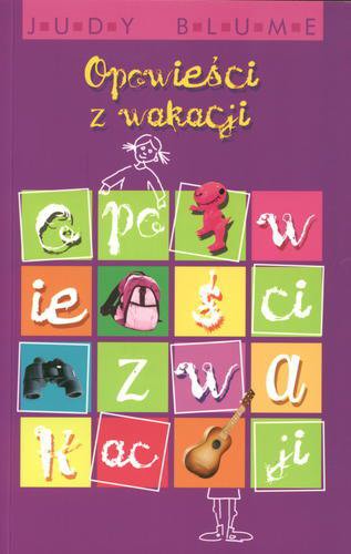 Okładka książki Opowieści z wakacji / Judy Blume ; tł. Aldona Możdżyńska.