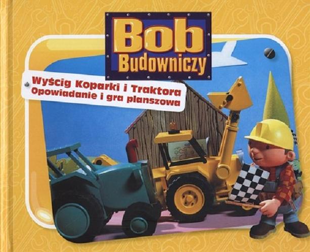Okładka książki Wyścig Koparki i Traktora / tłumaczenie Katarzyna Precigs.