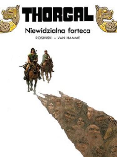 Okładka książki Thorgal [cykl] T. 19, album 0074 Niewidzialna forteca / Grzegorz Rosiński ; Jean Van Hamme ; tł. Wojciech Birek.