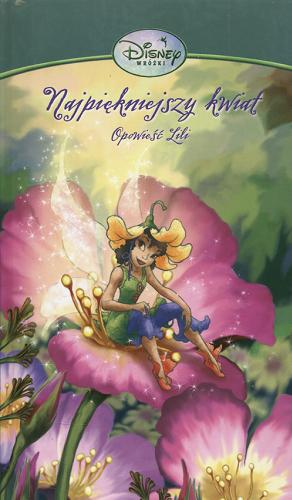 Okładka książki  Najpiękniejszy kwiat : Opowieść Lili  2