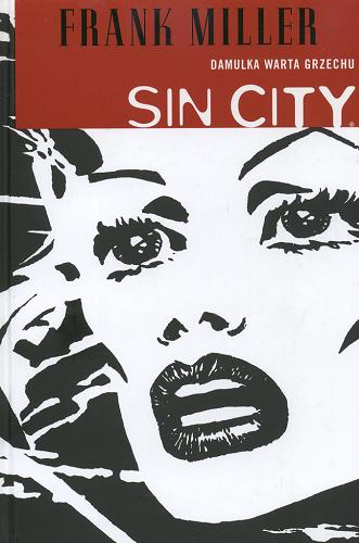 Okładka książki  Damulka warta grzechu : opowieść z miasta grzechu  10