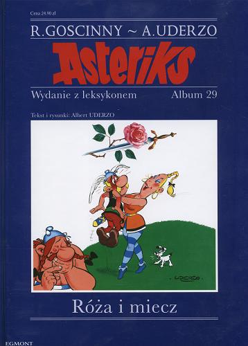 Okładka książki Róża i miecz / Albert Uderzo ; René Goscinny ; tł. Marek Puszczewicz.