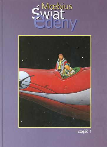 Okładka książki Świat Edeny. [Cz. 2], Stel / Moebius ; [przekł. z fr. Maria Mosiewicz].