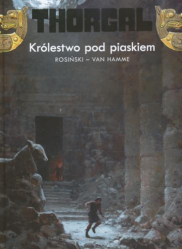 Okładka książki Thorgal [cykl] T. 26 Królestwo pod piaskiem / Grzegorz Rosiński ; Jean Van Hamme ; tł. Wojciech Birek.