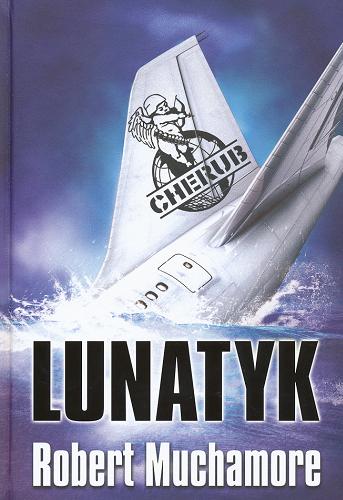 Okładka książki Lunatyk / Robert Muchamore ; tł. Bartłomiej Ulatowski.