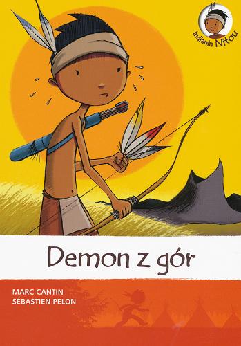 Okładka książki Demon z gór / [Marc Cantin, Sébastien Pelon] ; tł. Maciej Wojciech Weryński.