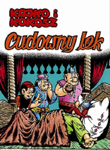 Okładka książki Cudowny lek / [scenariusz i rysunki] Janusz Christa.