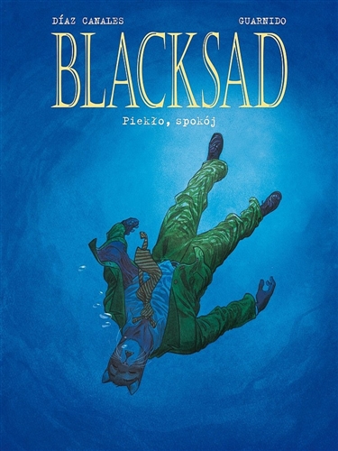 Okładka książki Blacksad : Piekło, spokój : / scen. Juan Diaz Canales ; rys. i kol. Juanjo Guarnido; tł. Joanna Jabłońska