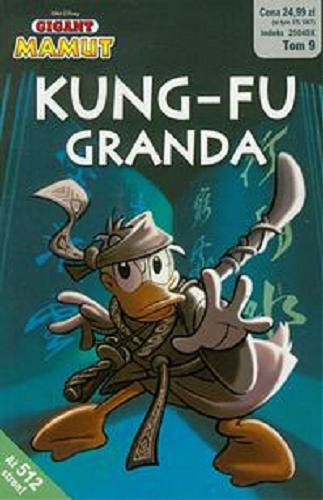 Okładka książki Kung-fu granda / [red. prowadz. Artur Skura ; przeł. Aleksandra Bałucka-Grimaldi, Joanna Janiszewska-Rain].