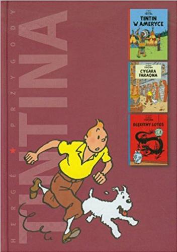 Okładka książki Tintin w Ameryce / [scen. i rys. Hergé ; przekł. z jęz. fr. Daniel Wyszogrodzki].