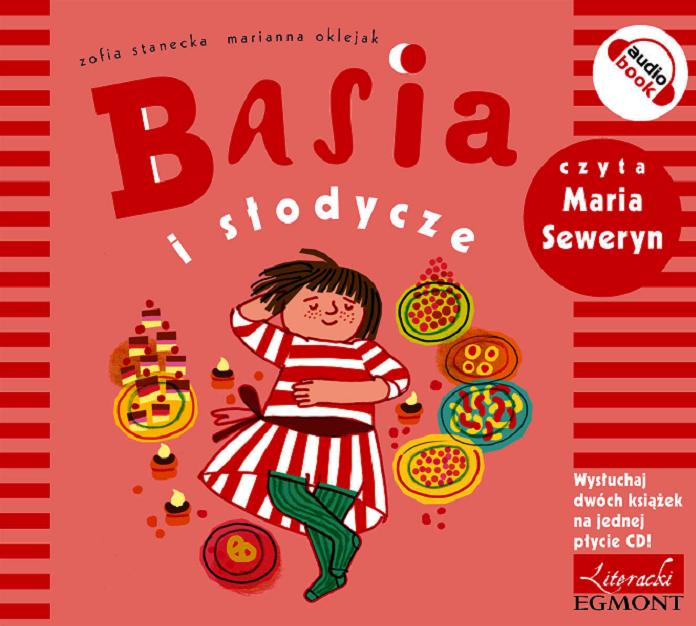 Okładka książki Basia i słodycze [ Dokument dźwiękowy ] / Basia i biwak / Zofia Stanecka, Marianna Oklejak; czyta: Maria Seweryn.