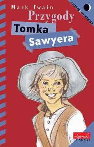 Okładka książki Przygody Tomka Sawyera / Mark Twain ; il. Joanna Olech ; [przekł. Jan Biliński].