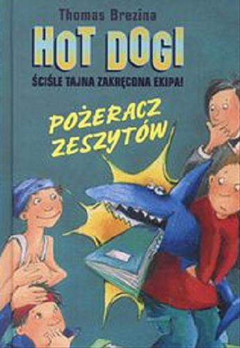 Okładka książki Pożeracz zeszytów / Thomas Brezina ; ilustracje Betina Gotzen-Beek ; tłumaczenie Bożena Michałowska-Stoeckle.
