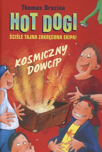 Okładka książki Kosmiczny dowcip / Thomas Brezina ; ilustracje Betina Gotzen-Beek ; tłumaczenie Bożena Michałowska-Stoeckle.