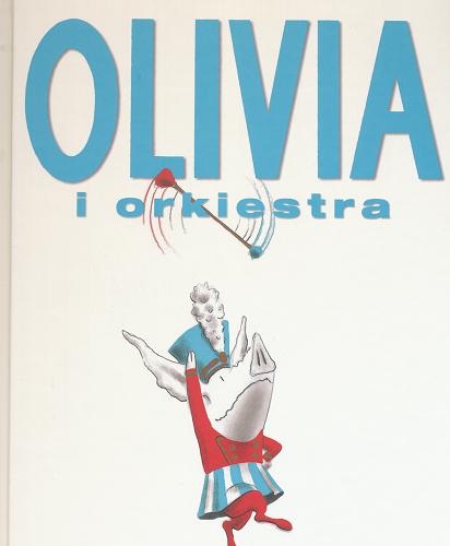 Okładka książki  Olivia i orkiestra  1