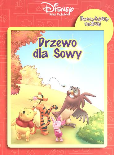 Okładka książki Drzewo dla Sowy /  tekst Jolanta Tomala ; projekt graf. Maciej Olczak.