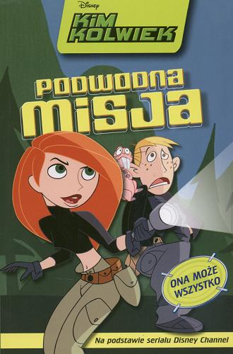 Okładka książki Podwodna misja / Kirsten Larsen ; Walt Disney Company ; tł. Krzysztof Uliszewski.