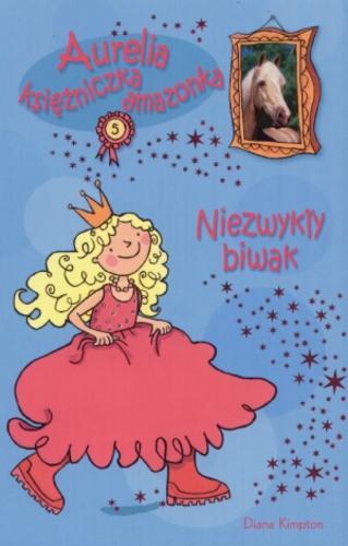 Okładka książki Niezwykły biwak / Diana Kimpton ; il. Lizzie Finlay ; tł. Mogdalena Kobosko.