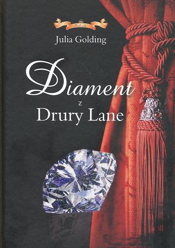 Okładka książki Diament z Drury Lane /  Julia Golding ; tł. [z ang.] Jolanta Kozak.