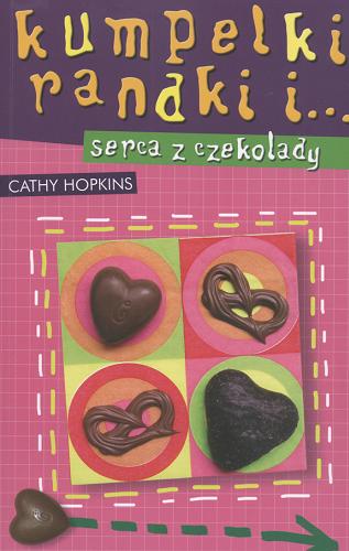 Okładka książki  Kumpelki, randki i... serca z czekolady  13