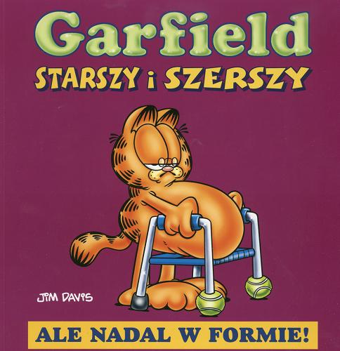 Okładka książki Garfield Starszy i szerszy :[komiks] / Jim Davis ; tł. Zuzanna Naczyńska.