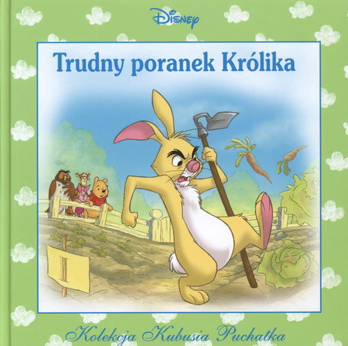 Okładka książki Trudny poranek Królika / Disney, Walt ; tł. Liliana Bardijewska.