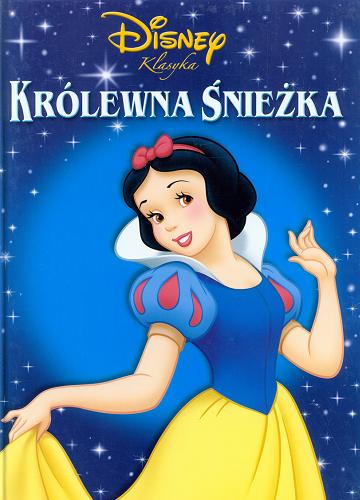 Okładka książki Królewna Śnieżka / Disney, Walt ; opow. Anna Niedźwiecka.
