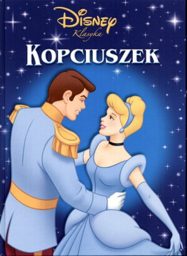 Okładka książki Kopciuszek / Disney, Walt ; opow. Anna Niedźwiecka.