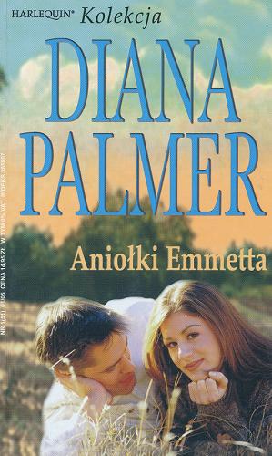 Okładka książki Aniołki Emmetta / Diana Palmer ; [tł. Magdalena König].