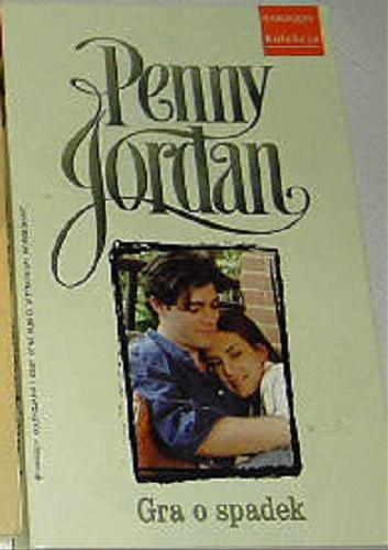 Okładka książki Gra o spadek / Penny Jordan ; [tłumaczenie Julita Mirska].
