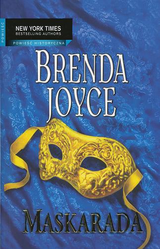 Okładka książki Maskarada / Brenda Joyce ; przełożył Wojciech Usakiewicz.