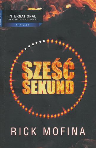 Okładka książki Sześć sekund / Rick Mofina ; przeł. [z ang.] Krzysztof Puławski.