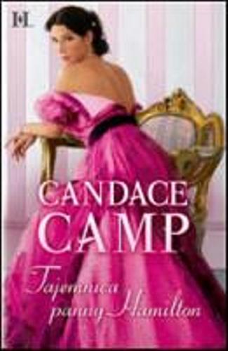 Okładka książki Tajemnica panny Hamilton / Candace Camp ; przeł. [z ang.] Elżbieta Zychowicz.