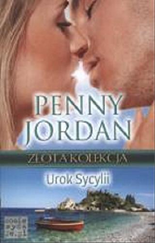 Okładka książki Urok Sycylii / Penny Jordan ; tł. Małgorzata Hesko-Kołodzińska, Natalia Wiśniewska, Monika Łesyszak.