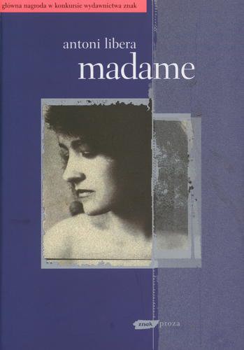 Okładka książki Madame / Antoni Libera.