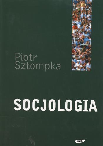 Okładka książki Socjologia : analiza społeczeństwa / Piotr Sztompka.