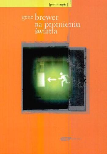 Okładka książki Na promieniu światła / Gene Brewer ; przekł. Maria i Andrzej Gardzielowie.