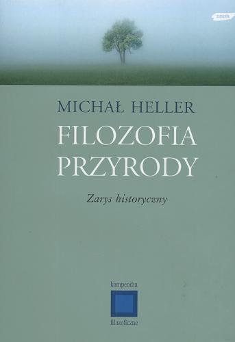 Okładka książki Filozofia przyrody : zarys historyczny / Michał Heller.