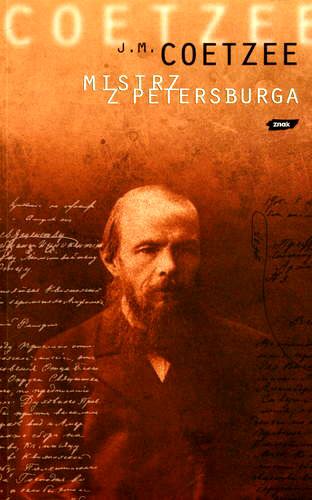 Okładka książki Mistrz z Petersburga / John M Coetzee ; tł. Wacław Niepokólczycki.