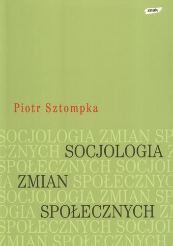 Okładka książki Socjologia zmian społecznych / Piotr Sztompka ; przekład Jacek Konieczny.